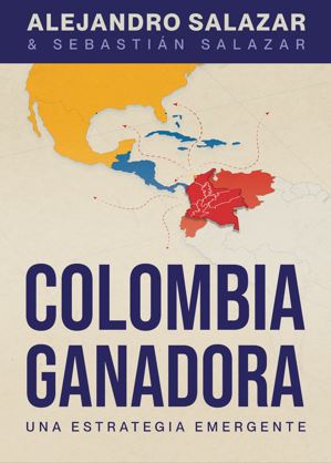 Colombia Ganadora Una Estrategia Emergente (pre-venta)