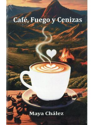 CafÉ Fuego Y Cenizas