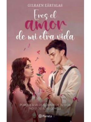 Eres El Amor De Mi Otra Vida