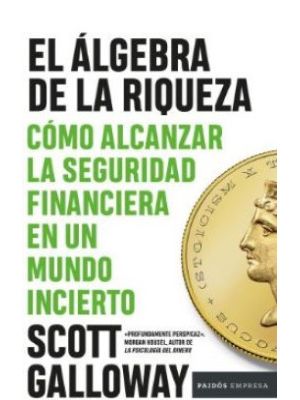El Álgebra De La Riqueza
