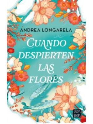 Cuando Despierten Las Flores