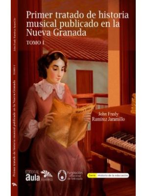 Primer Tratado De Historia Musical Publicado En La Nueva Granada  Ti