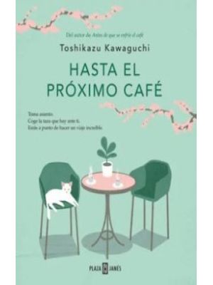 Hasta El PrÓximo Cafe