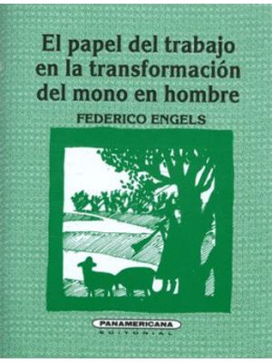 El Papel Del Trabajo En La TransformaciÓn Del Mono En Hombre