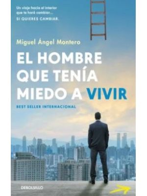 El Hombre Que TenÍa Miedo A Vivir