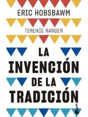 La InvenciÓn De La TradiciÓn