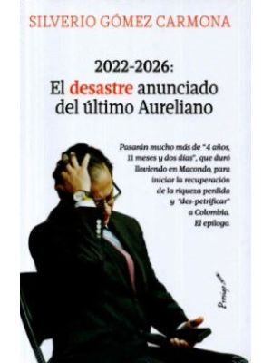 2022 2026 El Desastre Anunciado Del Último Aureliano