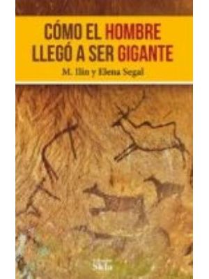 Cómo el hombre llegó a ser gigante