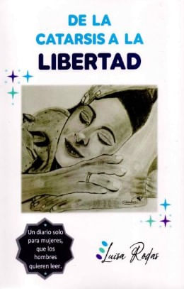 De la Catarsis a la Libertad