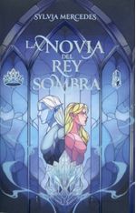 La novia del rey sombra