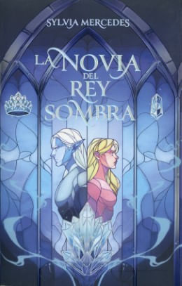 La novia del rey sombra