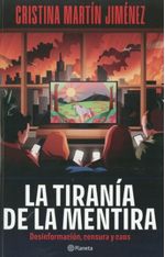 LA TIRANÍA DE LA MENTIRA
