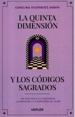 La Quinta Dimensión y los Códigos Sagrados