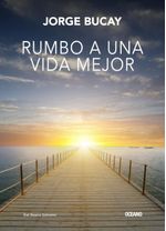 Rumbo A Una Vida Mejor