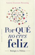 Por Que No Eres Feliz