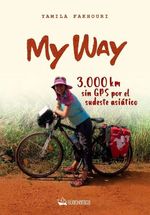 My Way 3000 Km Sin Gps Por El Sudeste Asiático