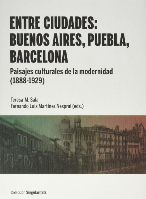 Entre Ciudades Buenos Aires Puebla Barcelona