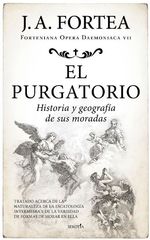 El Purgatorio Historia y Geografía de Sus Moradas