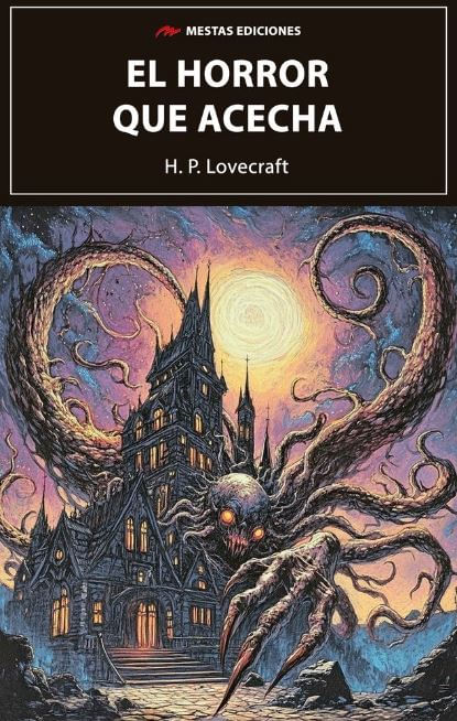 El Horror Que Acecha