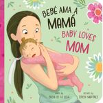 Bebe Ama a Mama Baby Loves Mom
