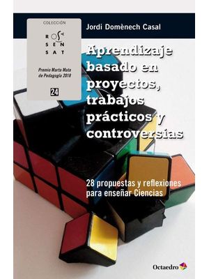 Aprendizaje basado en proyectos, trabajos prácticos y controversias