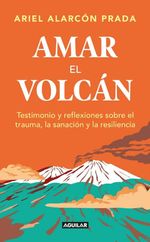 Amar el Volcán