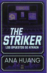 The Striker Los Opuestos Se Atraen
