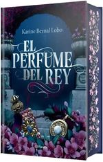 El Perfume Del Rey (tapa Dura)
