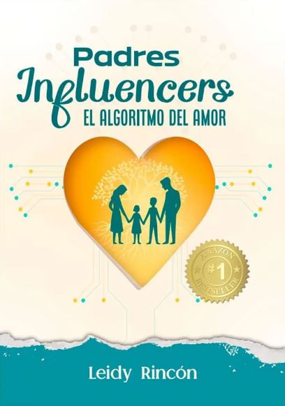 Padres Influencers el Algoritmo del Amor