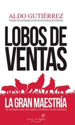 Lobos de Ventas la Gran Maestría
