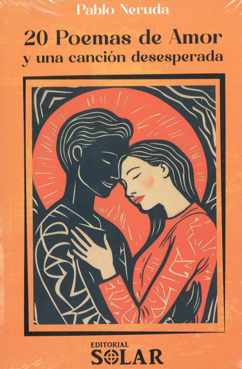 20 Poemas De Amor Y Una Cancion Desesperada