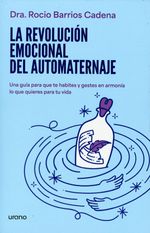 La Revolucion Emocional Del Automaternaje