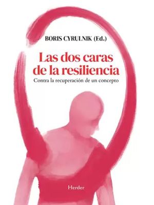 Las Dos Caras de la Resiliencia