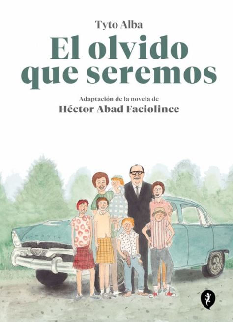 El Olvido Que Seremos