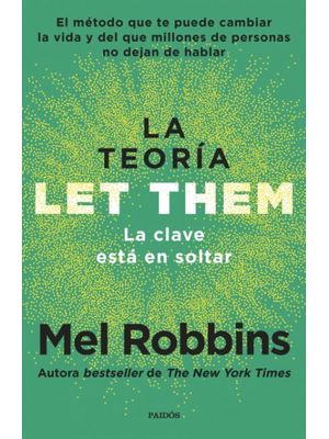 La Teoria Let Them La Clave Esta En Soltar