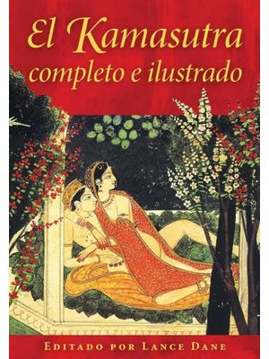 El Kamasutra completo e ilustrado