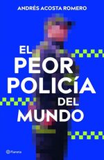 El Peor Policia del Mundo