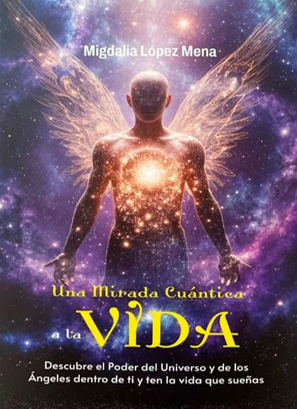 Una Mirada Cuántica a la Vida