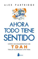 Ahora Todo Tiene Sentido