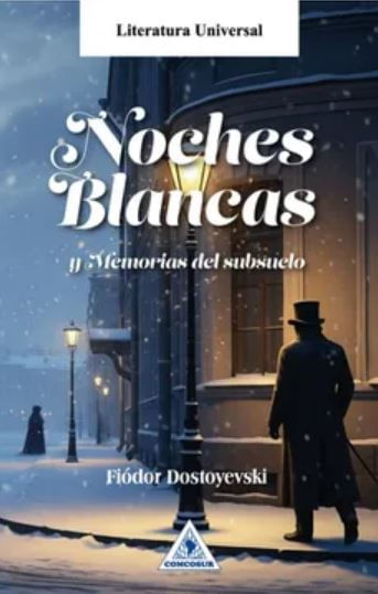 Noches Blancas Y Memorias Del Subsuelo