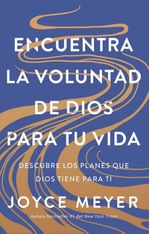 Encuentra la Voluntad de Dios para Tu Vida