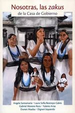Nosotras la Zakus de la Casa de Gobierno