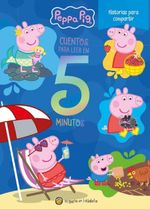 Cuentos para Leer en 5 Minutos Peppa Pig