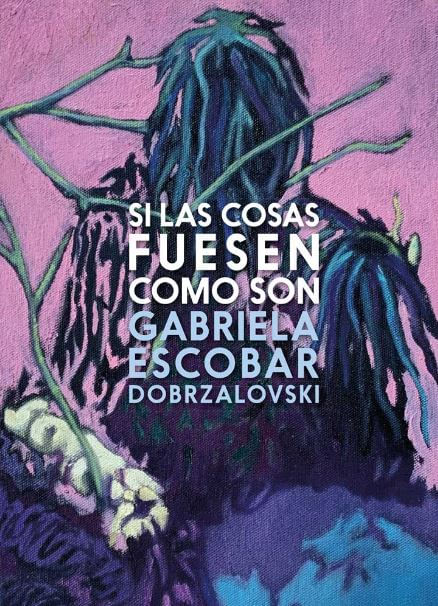 Si las cosas fuesen como son