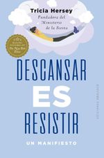 Descansar Es Resistir