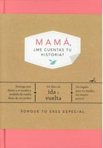 Mamá, me cuentas tu historia