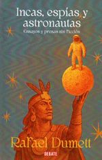 Incas Espías y Astronautas
