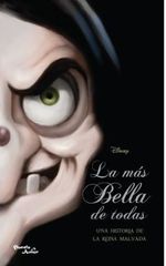 La Más Bella de Todas una Historia de la Reina Malvada