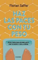 Haz las Paces con Tu Peso