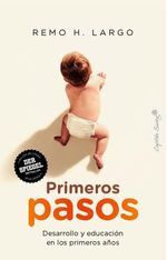 Primeros Pasos Desarrollo Y Educacion En Los Primeros AÑos